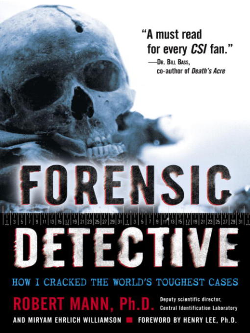 Title details for Forensic Detective by Robert Mann - Wait list